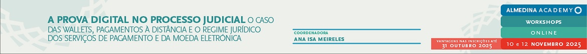 A Prova Digital no Processo Judicial – O caso das wallets, pagamentos à distância e o Regime Jurídico Dos Serviços De Pagamento e da Moeda Eletrónica