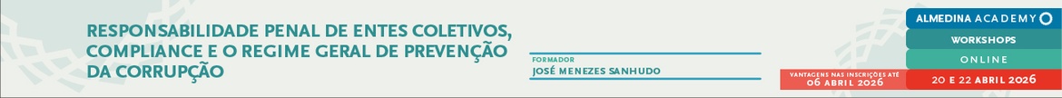 Responsabilidade penal de entes coletivos, Compliance e o Regime Geral de Prevenção da Corrupção